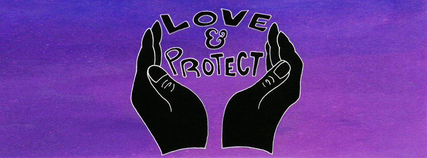 Love and Protect’s Reflection on the INCITE! – CR Statement Against Gender  Violence and the Prison Industrial Complex